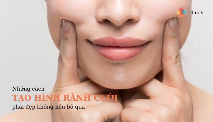 Những cách tạo hình rãnh cười phái đẹp không nên bỏ qua