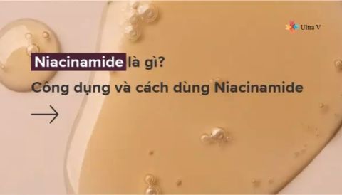 Nicotinamide là gì? Tác dụng Nicotinamide mang lại trong mỹ phẩm